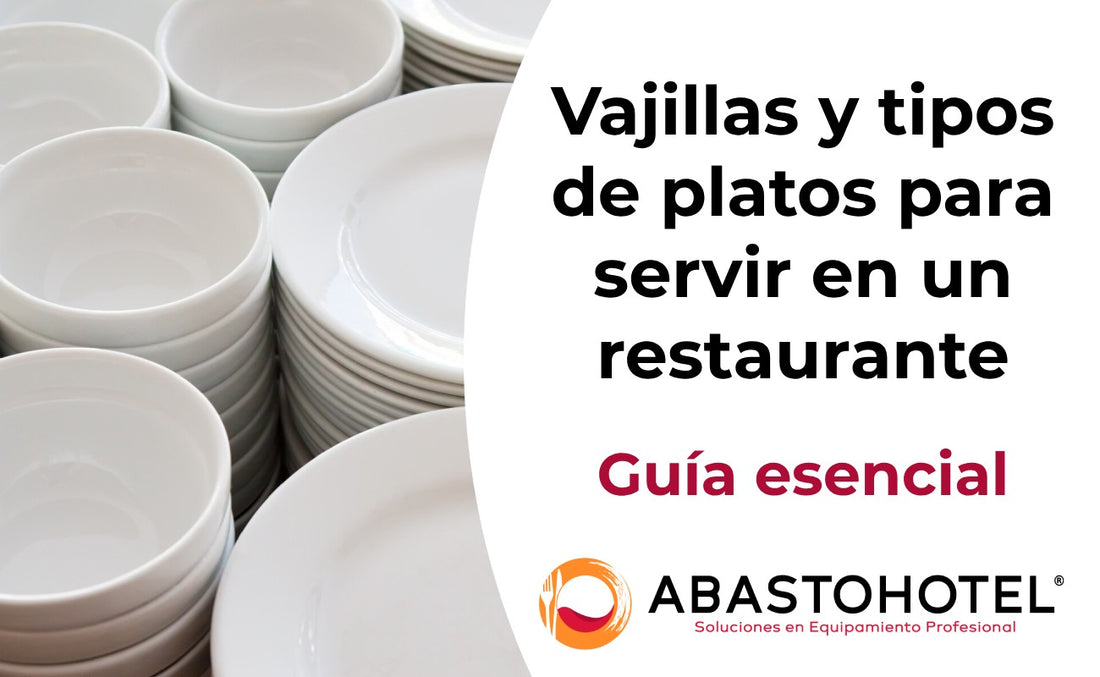 Vajillas y tipo de platos para servir en un restaurante